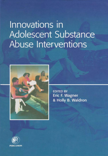 Innovations in Adolescent Substance Abuse Interventions