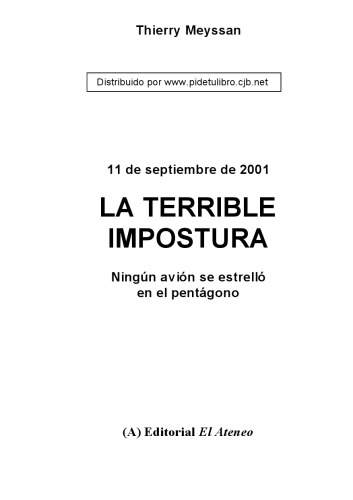 11 de setiembre de 2001: La terrible impostura. Ningun avion se estrello en el Pentagono