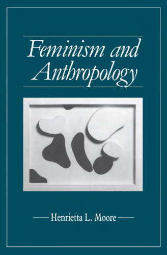 Feminism and Anthropology (Feminist Perspective Series)