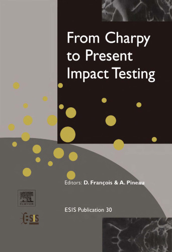 From Charpy To Present Impact Testing