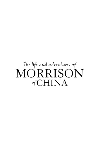 The Life and Adventures of Morrison of China