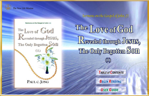 The Love of God Revealed Through Jesus the Only Begotten Son