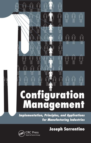 Configuration Management: Implementation, Principles, and Applications for Manufacturing Industries