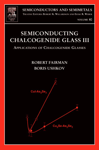 Semiconducting Chalcogenide Glass IIIApplications of Chalcogenide Glasses