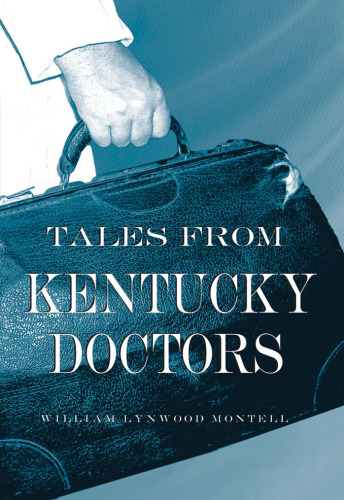 Tales from Kentucky Doctors