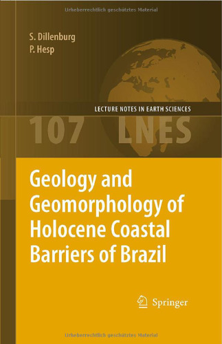 Geology and Geomorphology of Holocene Coastal Barriers of Brazil (Lecture Notes in Earth Sciences)