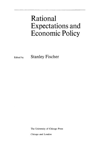 Rational Expectations and Economic Policy (National Bureau of Economic Research Conference Report)