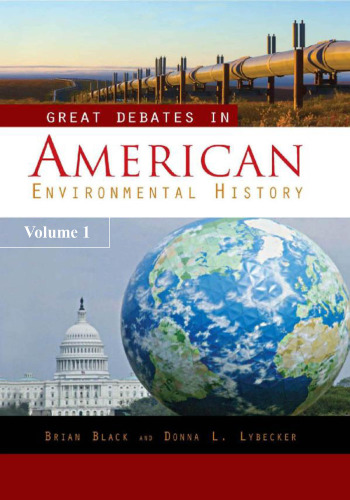 Great Debates in American Environmental History  Two Volumes 