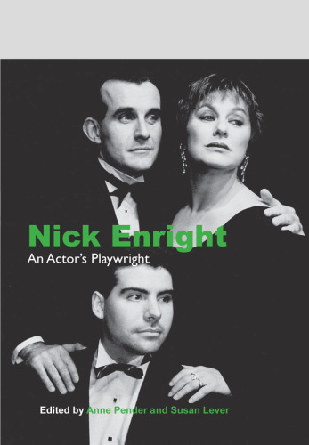 Nick Enright: An Actor's Playwright. (Australian Playwrights, Vol. 12)