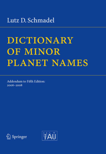 Dictionary of Minor Planet Names: Addendum to Fifth Edition: 2006 - 2008