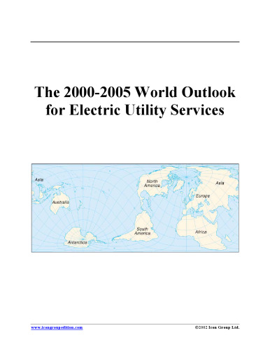 The 2000-2005 World Outlook for Electric Utility Services (Strategic Planning Series)