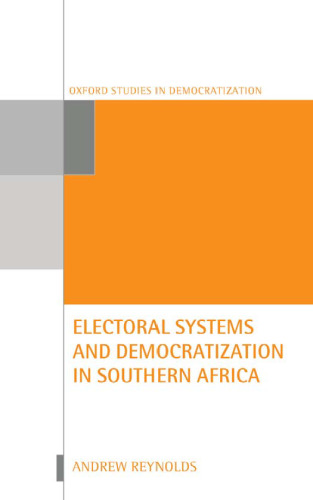 Electoral Systems and Democratization in Southern Africa (Oxford Studies in Democratization)