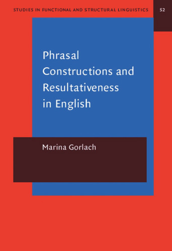 Phrasal Constructions and Resultativeness in English: A Sign-oriented Analysis