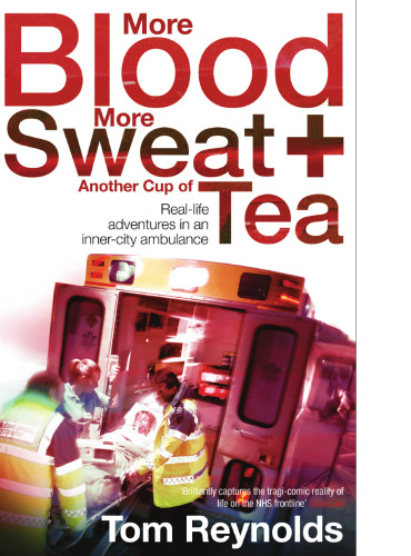 More Blood, More Sweat and Another Cup of Tea