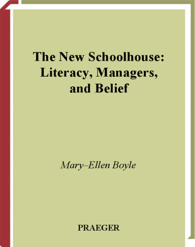 The New Schoolhouse: Literacy, Managers, and Belief