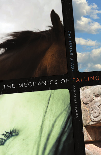 The Mechanics of Falling and Other Stories (WEST WORD FICTION)