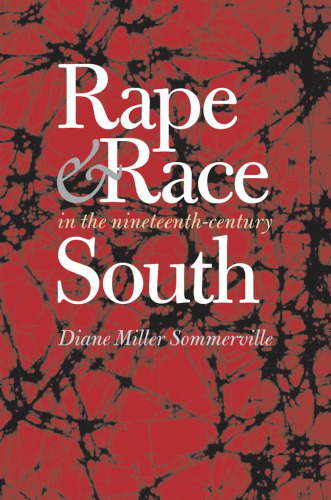 Rape and Race in the Nineteenth-Century South