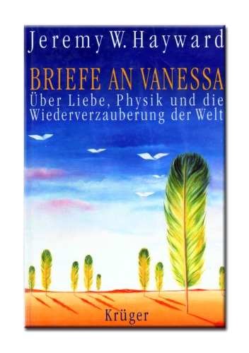 Briefe an Vanessa. Über Liebe, Physik und die Wiederverzauberung der Welt