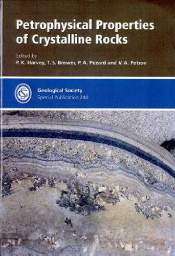 Petrophysical Properties of Crystalline Rocks (Geological Society Special Publication No. 240)