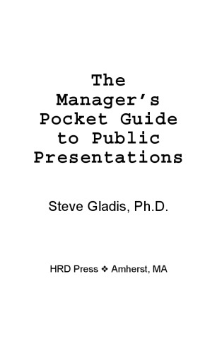 The Manager's Pocket Guide to Public Presentations