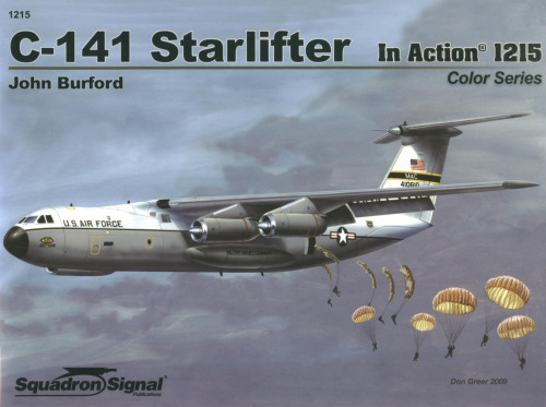 C-141 Starlifter in Action - Aircraft Color Series No. 215