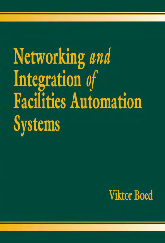 Networking and Integration of Facilities Automation Systems