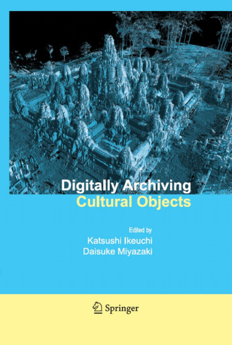 Digitally Archiving Cultural Objects