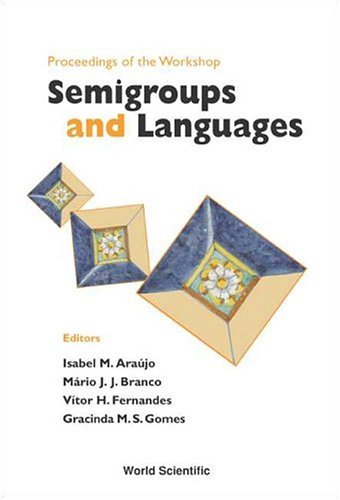 Proceedings Of The Workshop: Semigroups and Languages