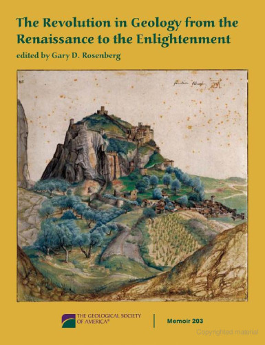 The Revolution in Geology from the Renaissance to the Enlightenment (GSA Memoir 203)