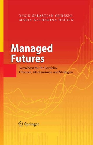 Managed Futures: Versichern Sie Ihr Portfolio: Chancen, Mechanismen und Strategien