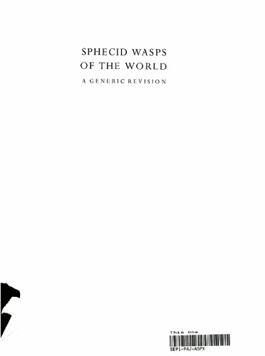 Sphecid Wasps of the World: A generic revision