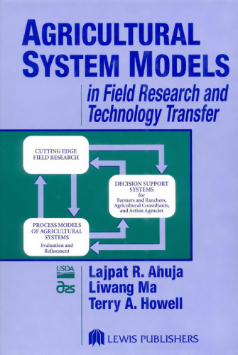 Agricultural System Models in Field Research and Technology Transfer