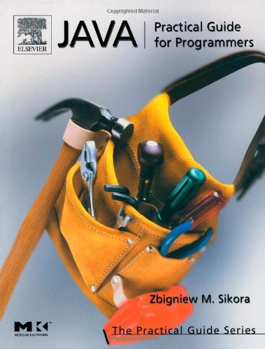 Java: Practical Guide for Programmers (The Practical Guides)