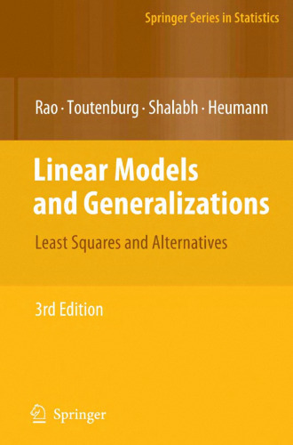 Linear Models and Generalizations: Least Squares and Alternatives (Springer Series in Statistics)