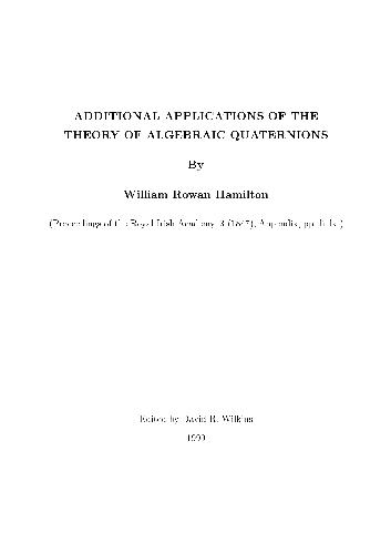 Additional Applications of the Thepry of Algebraic Quaternions