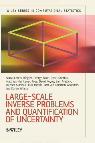 Large-Scale Inverse Problems and Quantification of Uncertainty (Wiley Series in Computational Statistics)