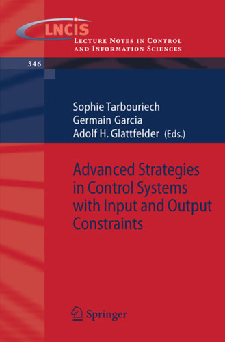 Advanced Strategies in Control Systems with Input and Output Constraints