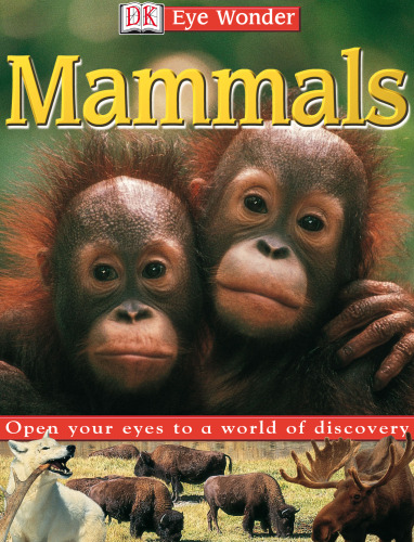 Eye Wonder: Mammals (Eye Wonder)