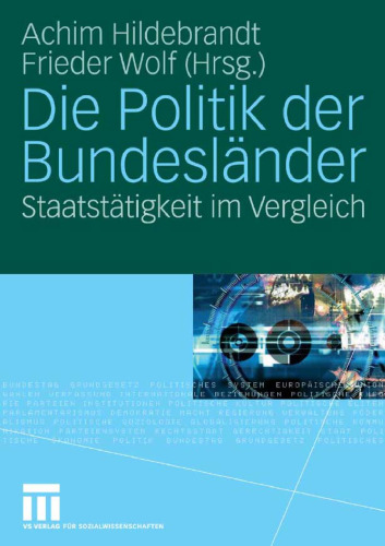 Die Politik der Bundesländer: Staatstätigkeit im Vergleich