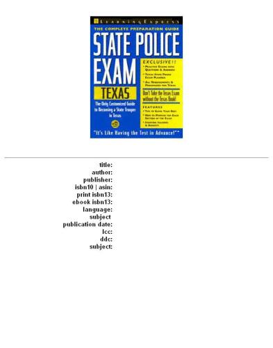 State Police Exam: Texas: Complete Preparation Guide (Learning Express Law Enforcement Series Texas)