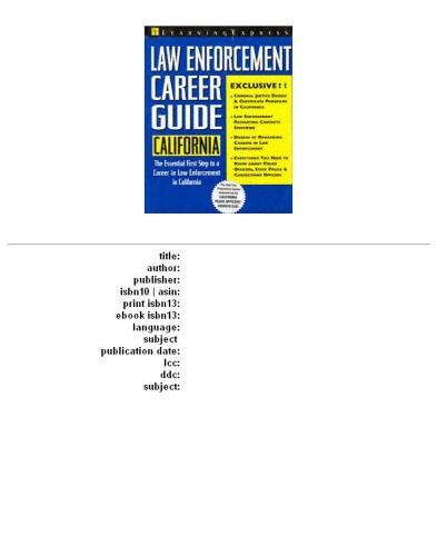 Law Enforcement Career Guides: California (Learning Express Law Enforcement Series California)