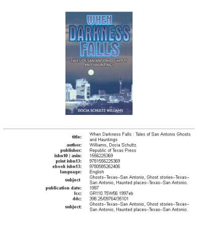 When Darkness Falls: Tales of San Antonio Ghosts and Hauntings