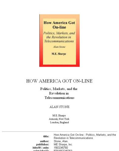 How America Got On-Line: Politics, Markets, and the Revolution in Telecommunications