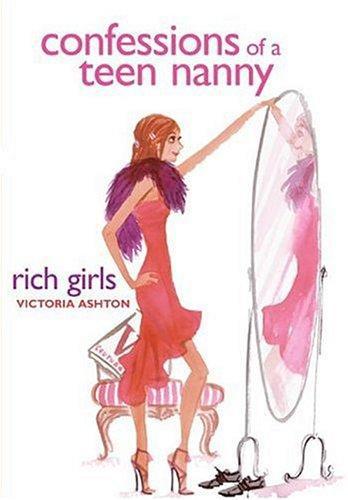 Confessions of a Teen Nanny 2 Rich Girls