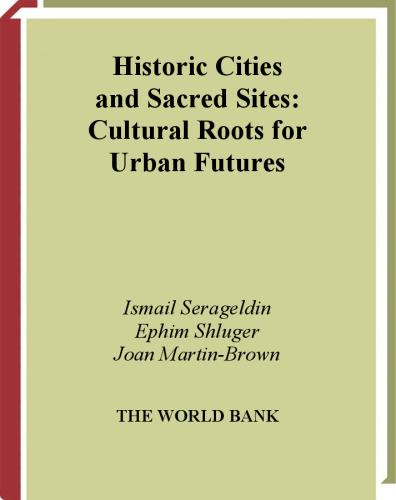 Historic Cities and Sacred Sites: Cultural Roots for Urban Futures