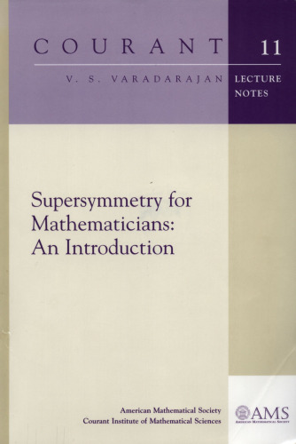 Supersymmetry for Mathematicians: An Introduction (Courant Lecture Notes)