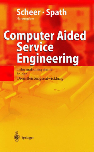 Computer Aided Service Engineering: Informationssysteme in der Dienstleistungsentwicklung