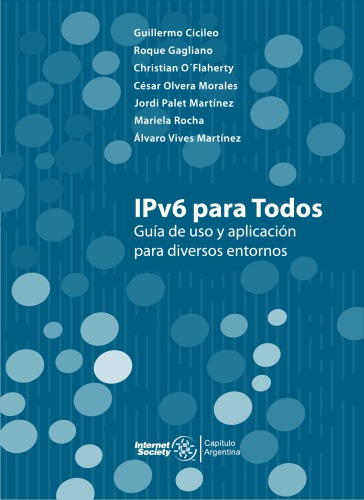 IPv6 para Todos: Guía de Uso y Aplicación para Diversos Entornos