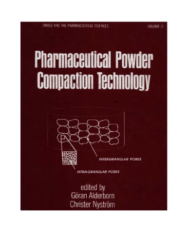 Pharmaceutical Powder Compaction Technology (Drugs and the Pharmaceutical Sciences)