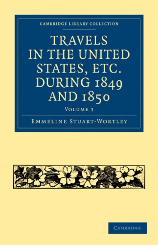 Travels in the United States, etc. during 1849 and 1850